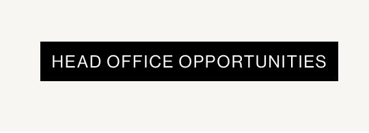 Explore our career opportunities: head office roles